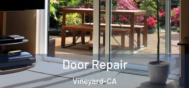  Door Repair Vineyard-CA