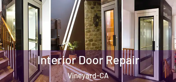 Interior Door Repair Vineyard-CA