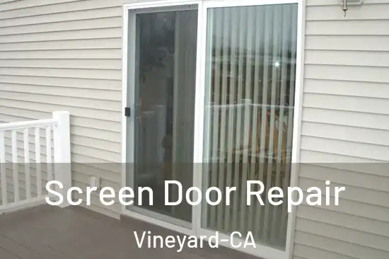  Screen Door Repair Vineyard-CA